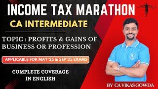 Profits & Gains of Business or Profession | Income Tax Marathon | Direct Tax | Revision in English