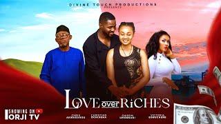 LOVE OVER RICHES - CHRISTIAN OCHIAGHA/CHISOM UMENNADI/NIGERIAN MOVIES 2024 LATEST MOVIES