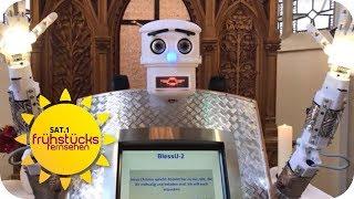 Gottes Segen per Roboter: Moderne Kirche oder absoluter Schwachsinn?  | SAT.1 Frühstücksfernsehen