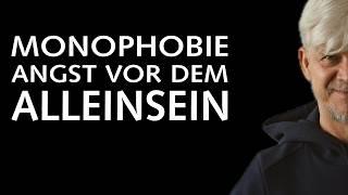 Monophobie – Die Angst vor dem Alleinsein verstehen und bewältigen