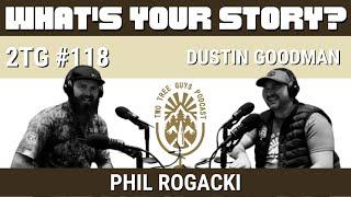 #119: What's Your Story? - Dustin Goodman