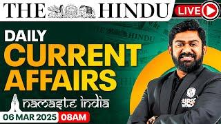 6 Mar 2025: Current Affairs Today | The Hindu Newspaper Analysis | Daily Current Affairs