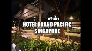 [Hotel Review] Hotel Grand Pacific, Singapore