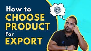 How to Choose Product for Export