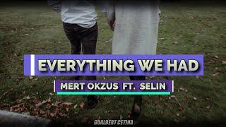 Mert Okzus ft. Selin - Everything We Had [Subtitulado En  Español]