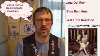 So happy to be back with Lana Del Rey - 'Blue Banisters' - Full Album - First time reaction