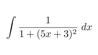 Integral of 1/(1+(5x+3)^2) (substitution)