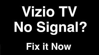 Vizio TV No Signal  -  Fix it Now