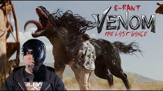 E-Rant | Venom The Last Dance