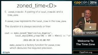 CppCon 2016: Howard Hinnant “Welcome To The Time Zone"