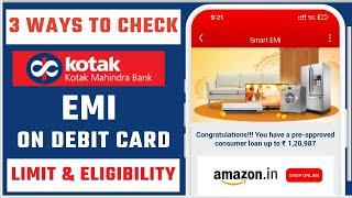 How To Check Your Kotak EMI on Debit Card Limit & Eligibility