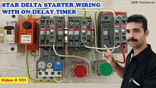 Star - Delta Starter Control Wiring with ON Delay Timer | Auto Star Delta Starter | AKR Technical