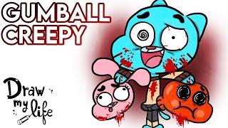 The Amazing (CREEPY) WORLD of GUMBALL | Draw My Life