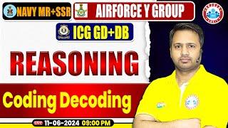 Navy SSR MR, Air force Y Group, ICG GD 2024, Reasoning Practice Set #01, Coding Decoding Reasoning