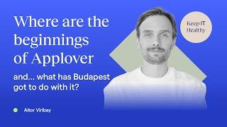 Where are the beginnings of Applover and... what has Budapest got to do with it?