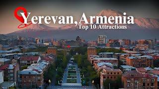 Top 10 Must-See Attractions in Yerevan, Armenia