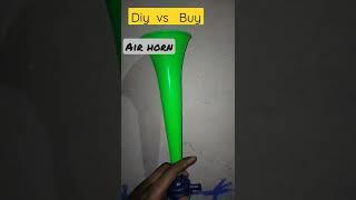 Diy air horn