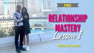  What Is Love? | Relationship Mastery Lesson 1 Free | Mitesh Khatri Law Of Attraction Coach