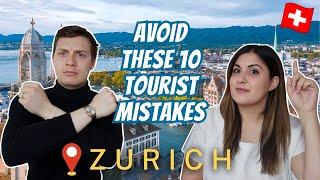 10 Tourist Mistakes to Avoid in ZURICH, SWITZERLAND | What to know before visiting Zurich