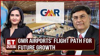 GMR Airports: Carpeting The Runway For Growth | Saurabh Chawla Share Details On Future Plans