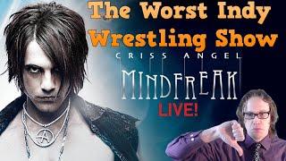 Criss Angel is a Bad Indy Wrestling Show - Scott's Soapbox