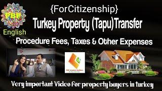 Tapu Transfer Fees, Taxes & Other Expenses in Turkey| Citizenship Program | by Malik Nasir Mehmood