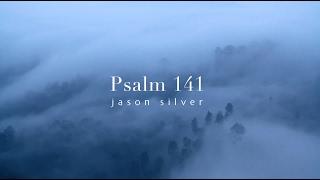  Psalm 141 Song - Delicacies