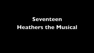 Seventeen Lyrics - Heathers The Musical