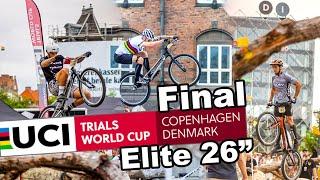 UCI Trials World Cup Copenhagen - Final Elite 26"  W/Jack Carthy, Dani Baron, Vincent Hermance...