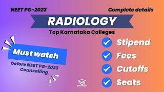 #neetPG 2023   Radiology Branch   #karnataka Top Colleges Cutoff, Fees, Stipend & Seat details