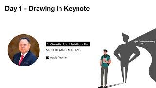 Day 1: Drawing on Keynote (Morning Session)