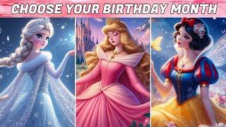 Choose Your Birthday Month and see which Disney Princess are you? || #trending #video #viral