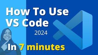 Visual Studio Code Tutorial for Beginners - Introduction | 2024