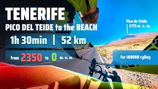 1H 30MIN | for CYCLING INDOOR TRAINING | from cable car under Teide to the beach | TENERIFE