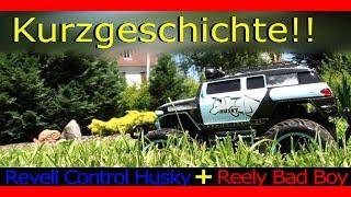 Eine kleine Kurzgeschichte! Revell Control Husky + Reely Bad Boy rc-check.de