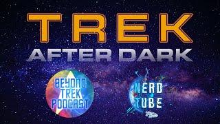 Trek After Dark #61