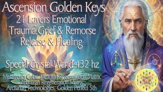 Resolving 21 Layer Trauma with 432 Crystal Wand & Golden Keys