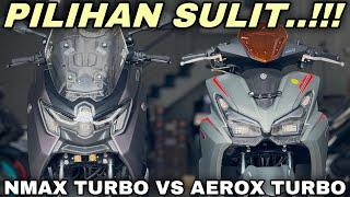 40 JUTA VS 43 JUTA‼️NMAX TURBO TECHMAX VS AEROX ALPHA TURBO ULTIMATE