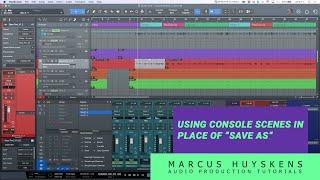 Using Console Scenes in Place of Save As in PreSonus Studio One