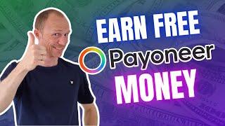 Earn Free Payoneer Money - 8 REAL Websites that Pay via Payoneer (Free & Legit)