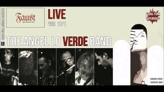 The Angel Lo Verde Band Live at Faust 17/1/2018 Teaser