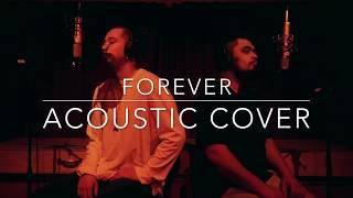 Darnell & Takz - Forever (Acoustic Cover) [Official Music Video]