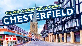 CHESTERFIELD | The most underrated town in the UK?