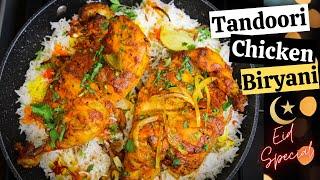 WHOLE CHICKEN TANDOORI BIRYANI RECIPE || How To Make Tandoori Chicken Biryani || Eid Special | #DIFK