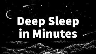 Deep Sleep Hypnosis: Fall asleep in Minutes | Counter Insomnia & Anxiety