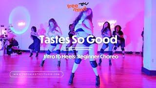 SABRINA CLAUDIO - Tastes So Good / Intro to Heels: Beginner Choreo (Callie Beattie Choreography)