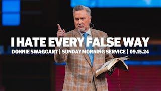 I Hate Every False Way | Donnie Swaggart | Sunday Morning Service