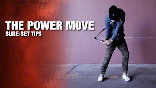 Sure Set Tips - Power Move