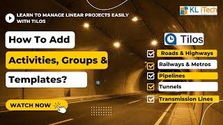 How to Add Activities, Groups & Templates in TILOS - Learn Project Management for Linear Projects