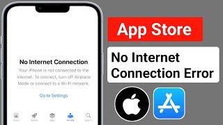 How to Fix App Store No Internet Connection Error Problem in iPhone - iPad ( New Update)